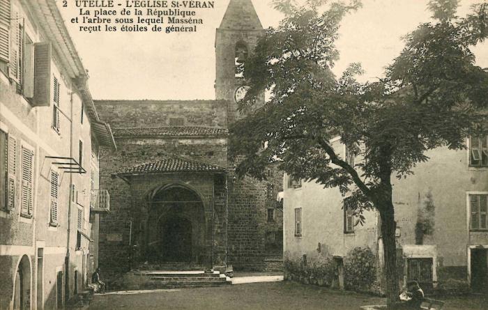2 UTELLE - L'Eglise St-VERAN La place de la République et l'arbre sous lequel Masséna reçut les étoiles de général